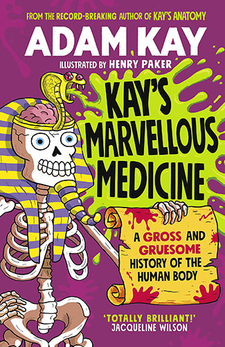 Kay’s Marvellous Medicine – Adam Kay