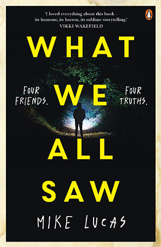 What We All Saw – Mike Lucas