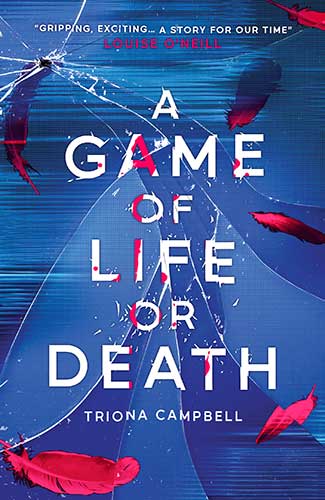 A Game of Life or Death – Triona Campbell