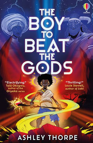 The Boy to Beat the Gods – Ashley Thorpe