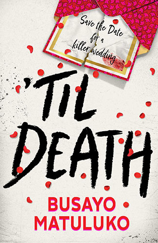 ‘Til Death – Busayo Matuluko