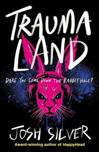 Traumaland – Josh Silver