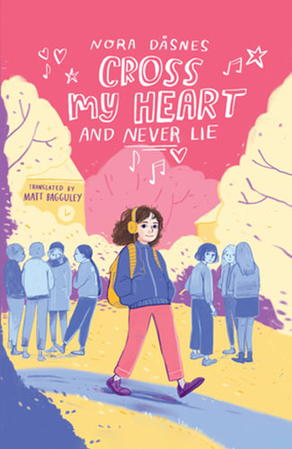 Cross My Heart and Never Lie – Nora Dasnes