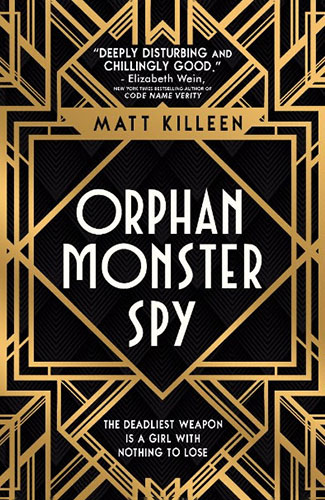 Orphan Monster Spy – Matt Killeen